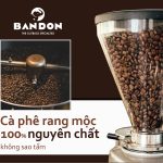 Cà phê đặc sản BANDON MINDSET 450g – Cà phê Tư duy 7 z2907578758098 7440c97579a92e399e449bea150829a2
